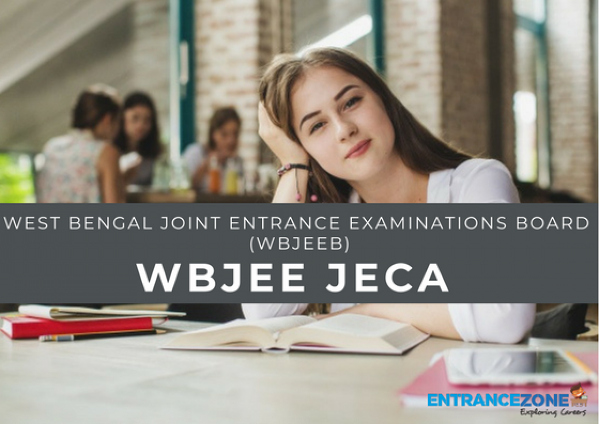 WBJEE JECA 2023: Application Form, Exam Dates, Syllabus - Admissions