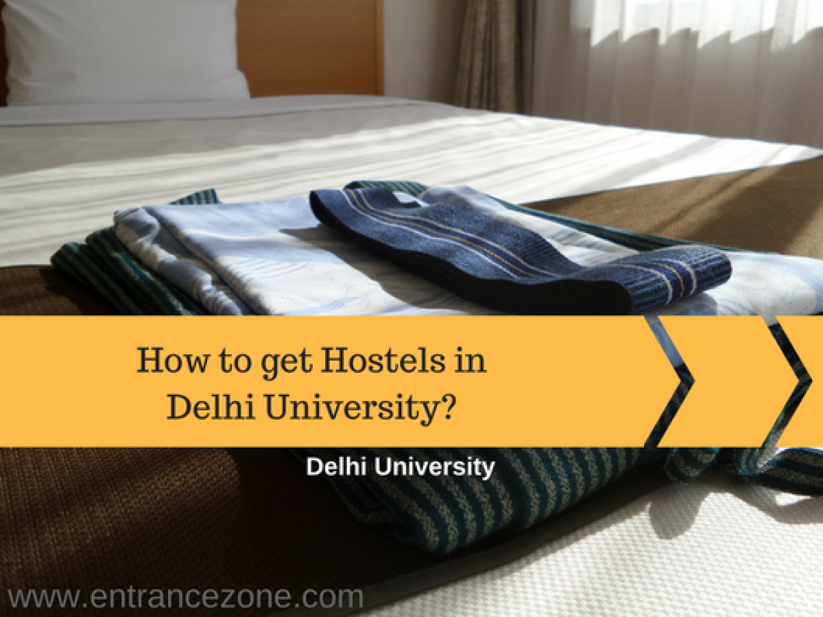 How To Get Hostels In Delhi University Admissions