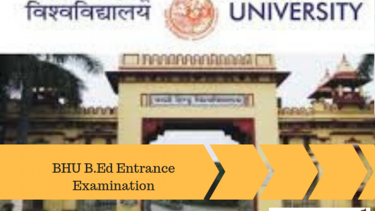 Bhu B Ed Entrance Exam 2021 Application Form Admit Card Out Exam Dates Revised Admissions Bhu B Ed Entrance Exam 2021 Application Form Admit Card Out Exam Dates Revised Admissions