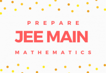 How to prepare JEE Main 2021 Mathematics? JEE Main 2020 Mathematics