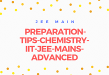 Preparation Tips For Chemistry for JEE Mains & Advanced Preparation Tips Chemistry IIT JEE MAINS ADVANCED
