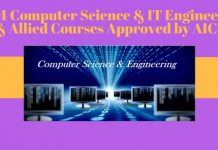 134 Computer Science & IT Engineering & Allied Courses Approved by AICTE 134 Computer Science