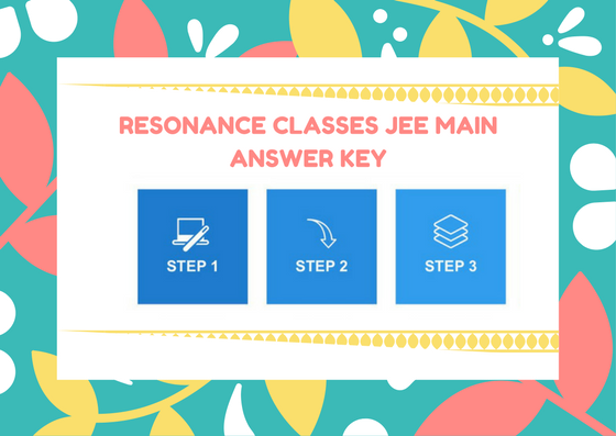 Resonance classes JEE Main Answer Key