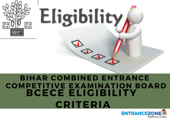 BCECE Bihar CET 2018 Eligibility Criteria