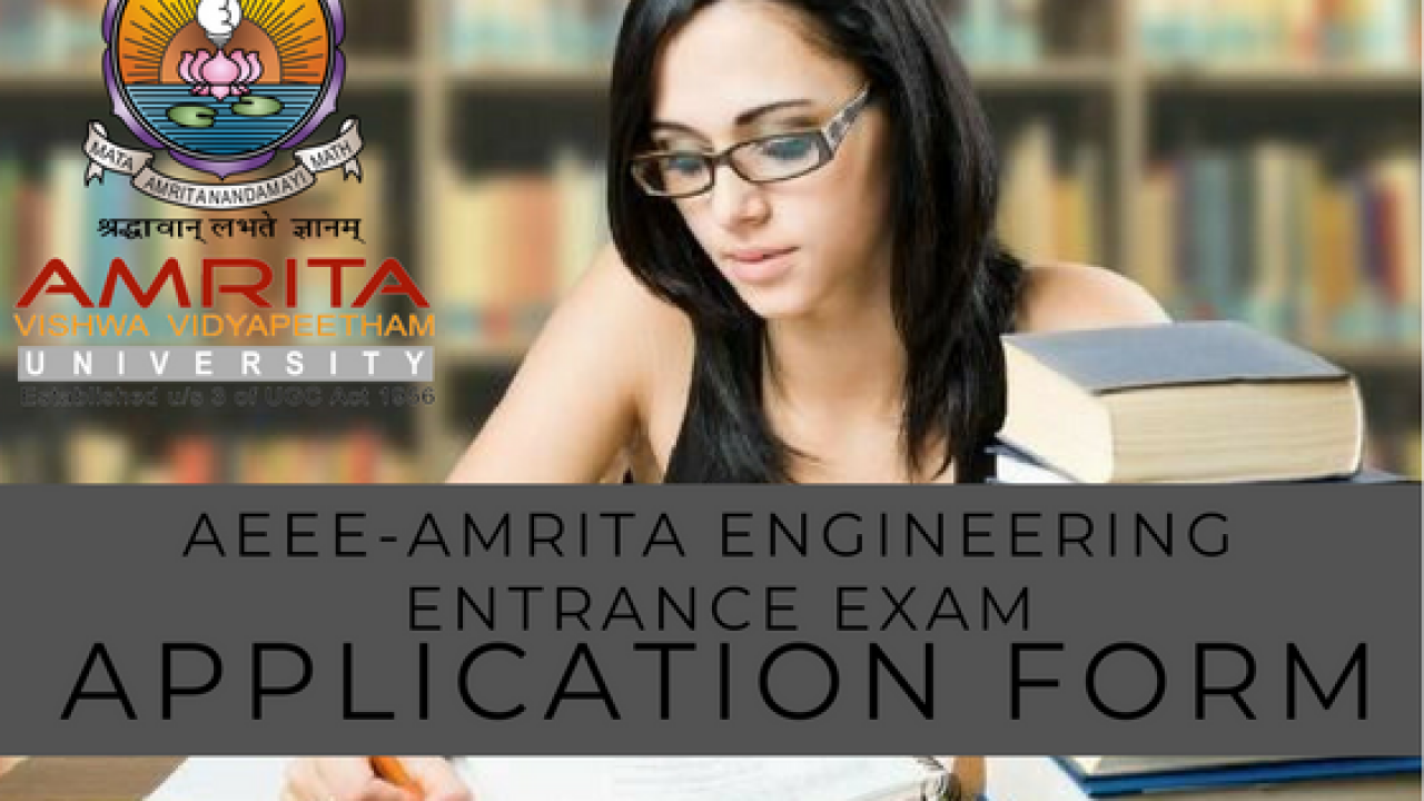 B.Tech 2020 ... Application University Form: Amrita AEEE