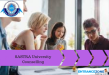 SASTRA UNIVERSITY 2021 Counselling: Seat Allotment SASTRA UNIVERSITY 2020 Counselling