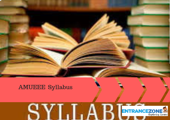 AMUEEE 2019 Syllabus Subject wise & Sample Papers
