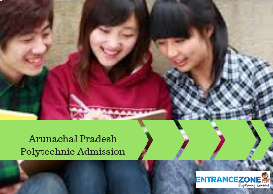 Arunachal Pradesh Polytechnic Admission 2019