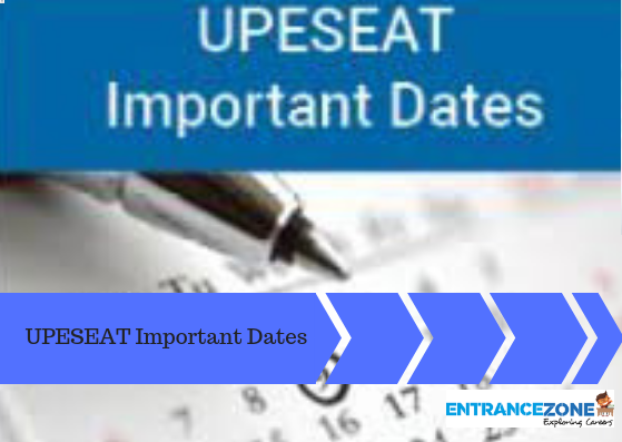 UPESEAT 2020 Important Dates