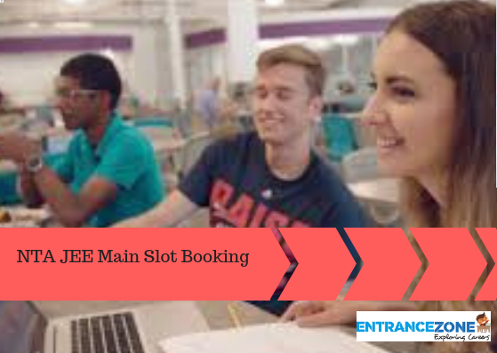 NTA JEE Main 2020 Slot Booking, Exam Date and Shift Announcement