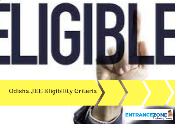New Odisha JEE 2020 Eligibility Criteria