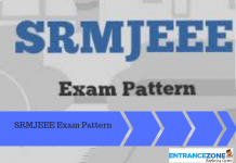 SRMJEEE 2021 Exam Pattern: Question Distribution, Marking Scheme SRMJEEE 2020 Exam Pattern
