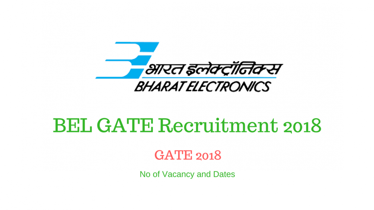 Bel Gate Recruitment 2018 Bharat Electronics Limited
